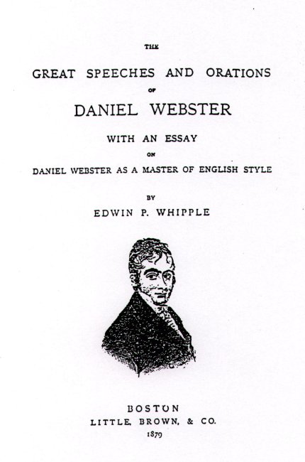 The Great Speeches and Orations of Daniel Webster